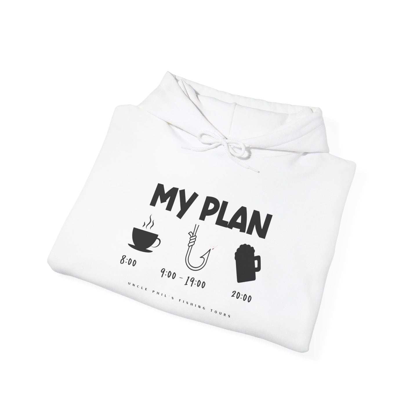 Uncle Phil's Fishing Tours My Plan Hoodie