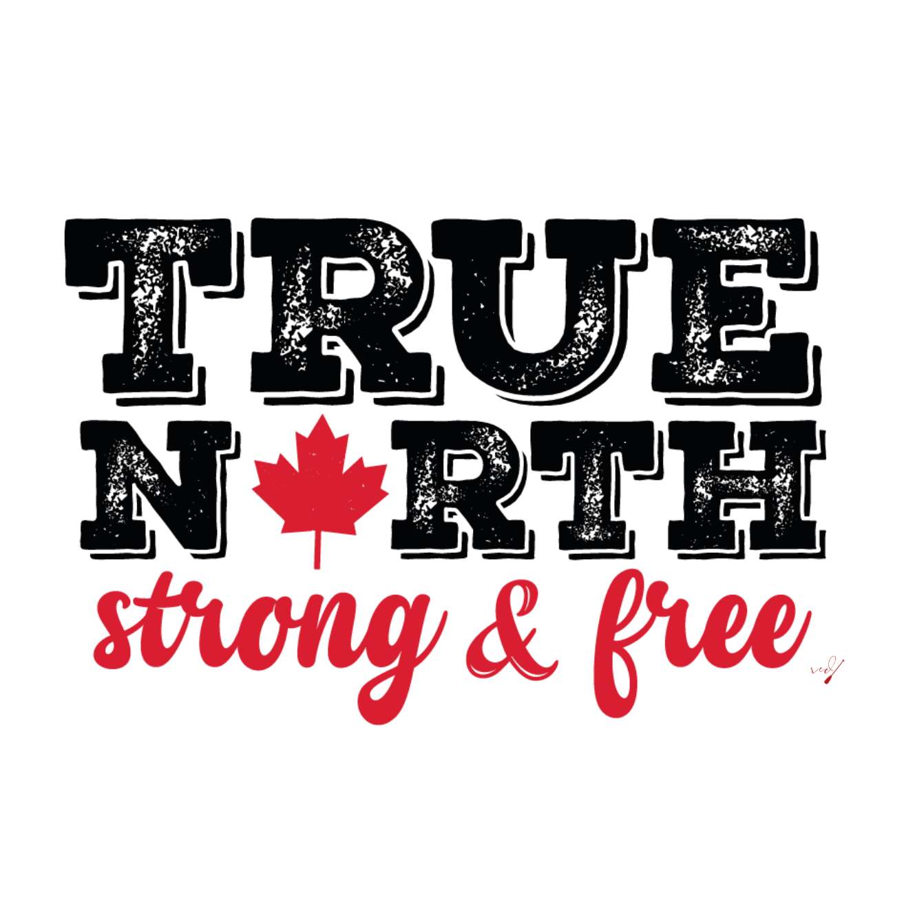 True North Strong & Free Hoodie