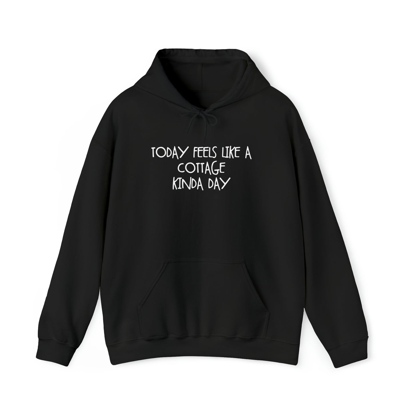 Today Feels Like A Cottage Kinda Day Hoodie