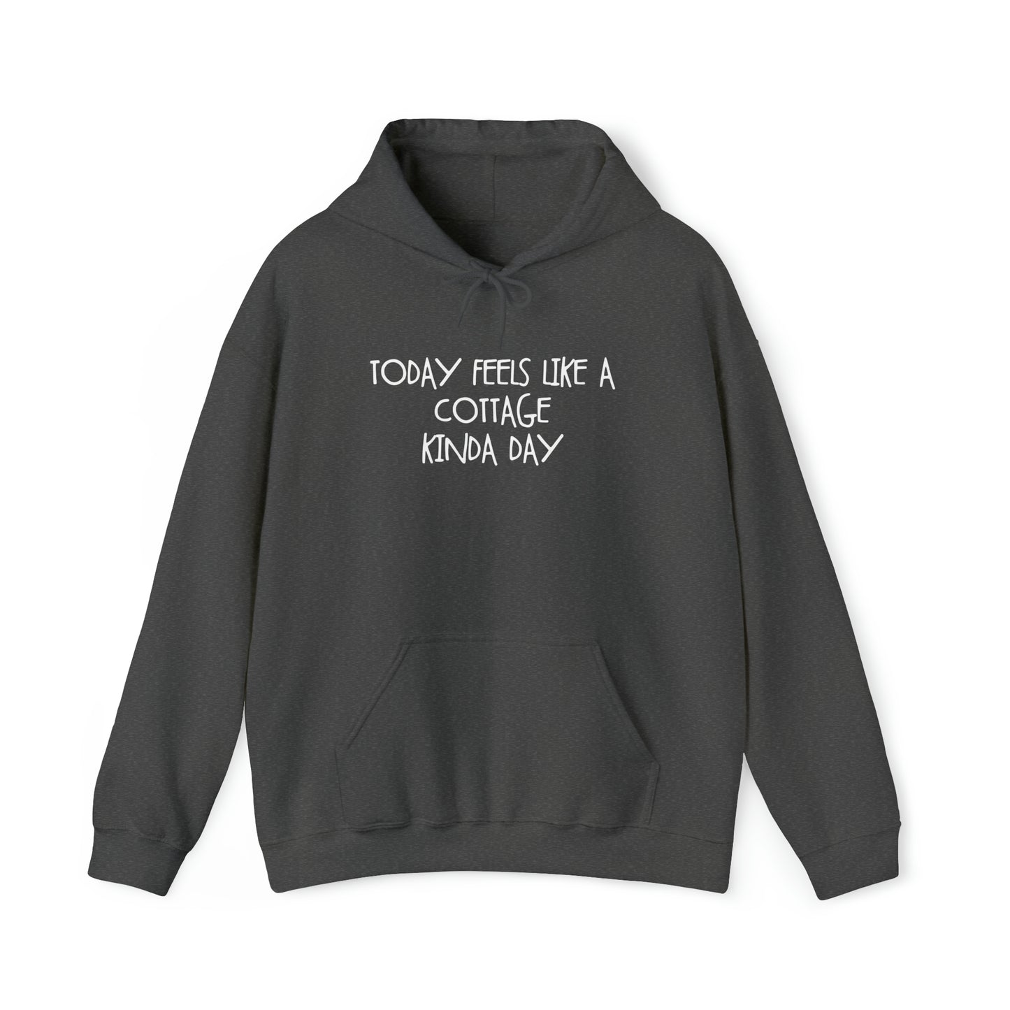 Today Feels Like A Cottage Kinda Day Hoodie