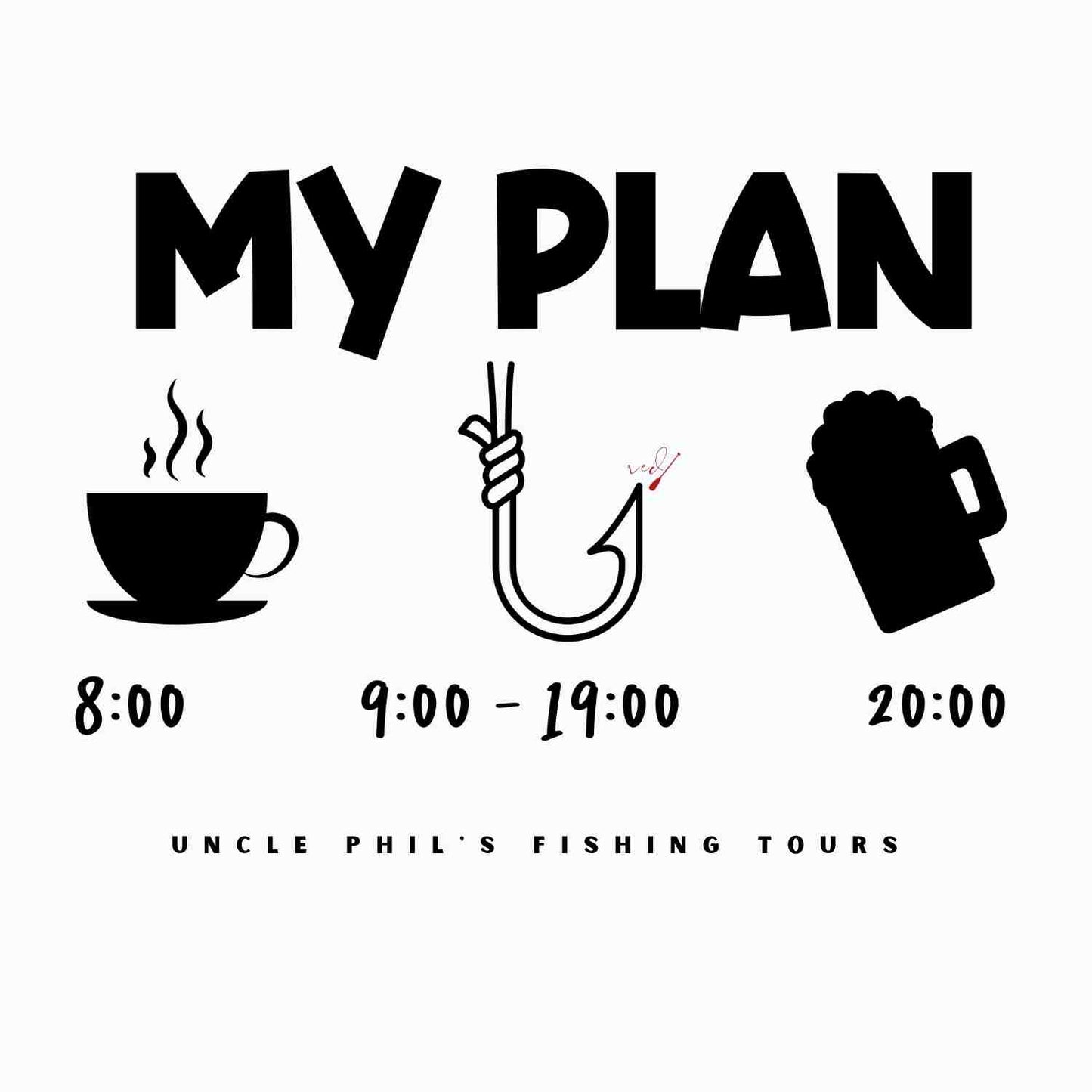 Uncle Phil's Fishing Tours My Plan Hoodie