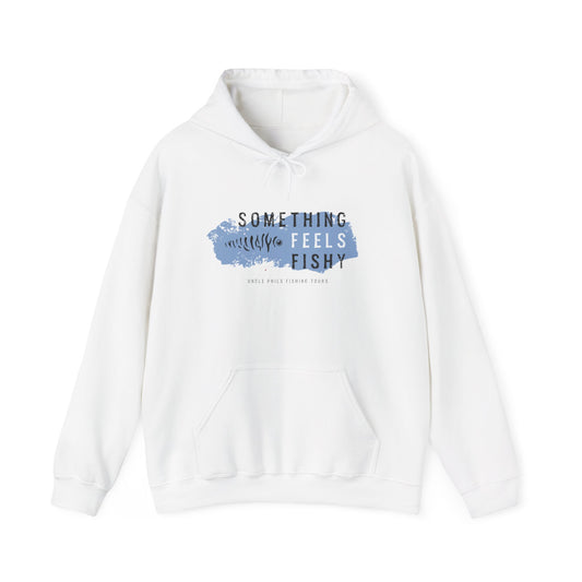 Uncle Phil's Fishing Something Feels Fishy Hoodie