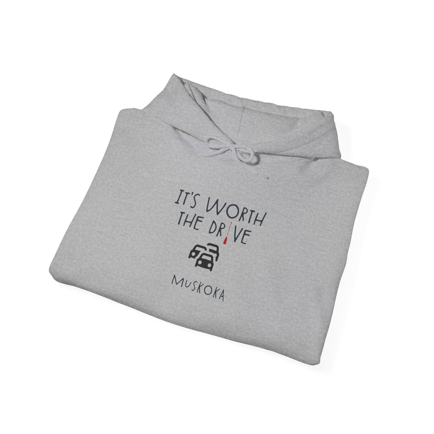 It's Worth The Drive Muskoka Hoodie